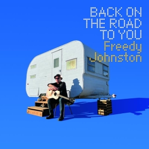 Johnston Freedy - Back On The Road To You ryhmässä CD @ Bengans Skivbutik AB (4182958)