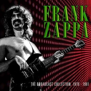 Zappa Frank - The Broadcast Collection 1970-1981 ryhmässä CD @ Bengans Skivbutik AB (4182995)