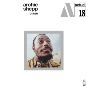 Shepp Archie - Blasé ryhmässä VINYYLI @ Bengans Skivbutik AB (4183103)