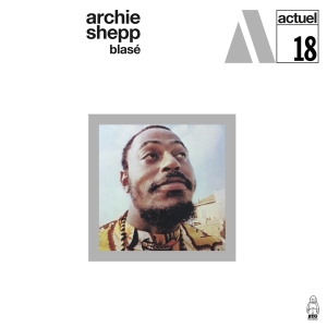 Archie Meets Kahil El'zabar's Ritual Trio Shepp - Blase ryhmässä VINYYLI @ Bengans Skivbutik AB (4183103)