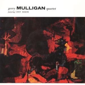 Mulligan Gerry Quartet - Gerry Mulligan Qt Feat. Chet Baker ryhmässä Minishops / Chet Baker @ Bengans Skivbutik AB (4183163)