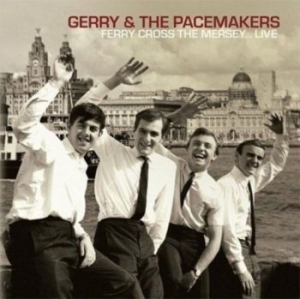 Gerry & The Pacemakers - Ferry Cross The Mersey... Live ryhmässä CD @ Bengans Skivbutik AB (4183185)