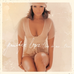 Lopez Jennifer - This Is Me...Then (20Th Anniversary Edition) ryhmässä VINYYLI @ Bengans Skivbutik AB (4184175)