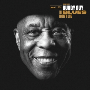 Guy Buddy - The Blues Don't Lie ryhmässä Minishops / Buddy Guy @ Bengans Skivbutik AB (4184176)