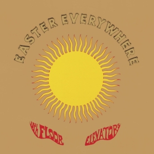 13Th Floor Elevators - Easter Everywhere ryhmässä VINYYLI @ Bengans Skivbutik AB (4184235)