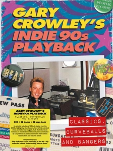V/A - Gary Crowley's Indie 90S Playback Classics, Curveballs And Bangers ryhmässä CD @ Bengans Skivbutik AB (4184548)