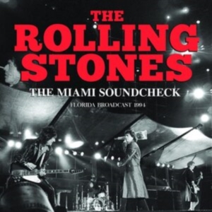 Rolling Stones - Miami Soundcheck (Live Broadcast 19 ryhmässä CD @ Bengans Skivbutik AB (4184602)