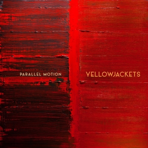 Yellowjackets - Parallel Motion ryhmässä CD @ Bengans Skivbutik AB (4184634)
