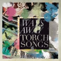 Ways Away - Torch Songs ryhmässä VINYYLI / Rock @ Bengans Skivbutik AB (4185138)