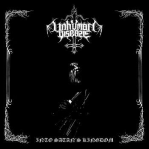 Unhuman Disease - Into Satans Kingdom ryhmässä CD @ Bengans Skivbutik AB (4185330)