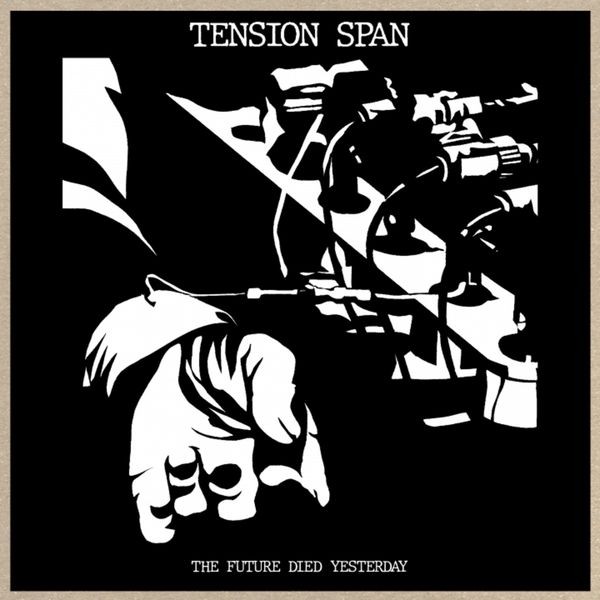 Tension Span - Future Died Yesterday ryhmässä VINYYLI / Pop @ Bengans Skivbutik AB (4185390)