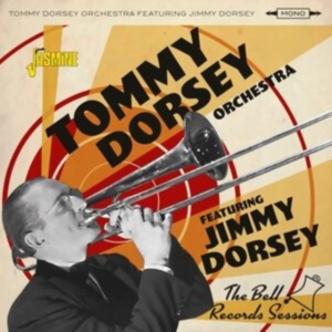 Dorsey Tommy Orchestra Featuring Ji - Bell Records Sessions ryhmässä CD @ Bengans Skivbutik AB (4185413)