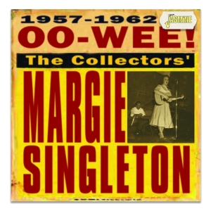 Singleton Margie - Oo-Wee: The Collectiors' Margie Singleton 1957-1962 ryhmässä CD @ Bengans Skivbutik AB (4185418)