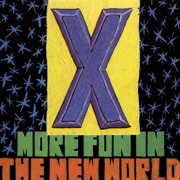 X - More Fun In The New World ryhmässä CD / Myydyimmät @ Bengans Skivbutik AB (4185802)