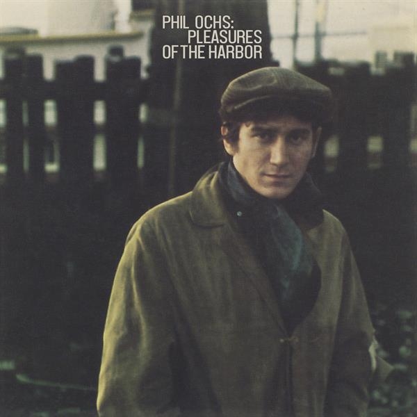 Phil Ochs - Pleasures Of The Harbor ryhmässä CD / Myydyimmät @ Bengans Skivbutik AB (4185807)