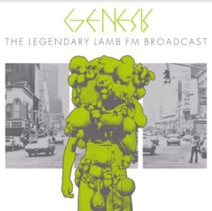 Genesis - Legendary Lamb Fm Broadcast ryhmässä CD @ Bengans Skivbutik AB (4185981)