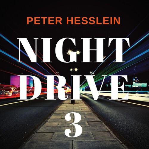 Hesslein Peter - Night Drive 3 ryhmässä CD / Myydyimmät @ Bengans Skivbutik AB (4185986)