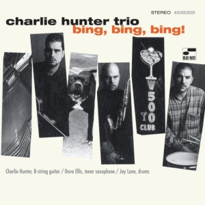 Charlie Hunter - Bing, Bing, Bing! ryhmässä VINYYLI @ Bengans Skivbutik AB (4186019)