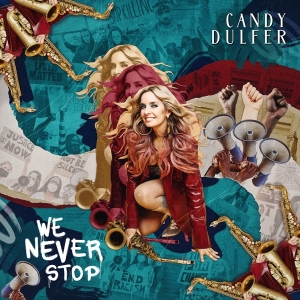 Candy Dulfer - We Never Stop ryhmässä CD @ Bengans Skivbutik AB (4186197)
