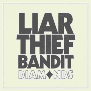 Liar Thief Bandit - Diamonds Lp (Green Vinyl) ryhmässä VINYYLI @ Bengans Skivbutik AB (4186376)
