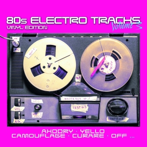 80S Electro Tracks - Various Artists ryhmässä VINYYLI @ Bengans Skivbutik AB (4186382)