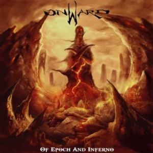 Onward - Of Epoch And Inferno ryhmässä CD @ Bengans Skivbutik AB (4186506)