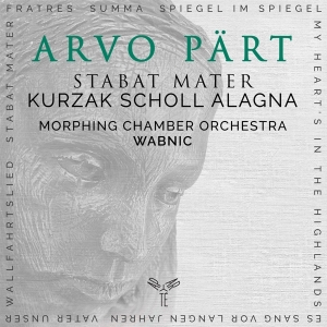 Aleksandra Kurzak & Andreas Scholl & Roberto Alagna & Morphing Chamber Orchestra - Arvo Pärt: Stabat Mater & Other Works ryhmässä CD @ Bengans Skivbutik AB (4186522)