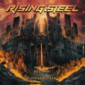 Rising Steel - Beyond The Gates Of Hell ryhmässä CD @ Bengans Skivbutik AB (4186631)