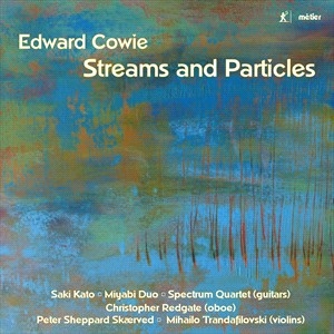 Cowie Edward - Streams & Particles ryhmässä Externt_Lager / Naxoslager @ Bengans Skivbutik AB (4186677)
