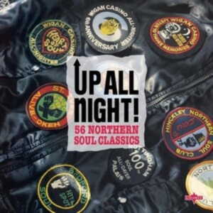 Blandade Artister - Up All Night! 56 Northern Soul Clas ryhmässä CD @ Bengans Skivbutik AB (4187714)