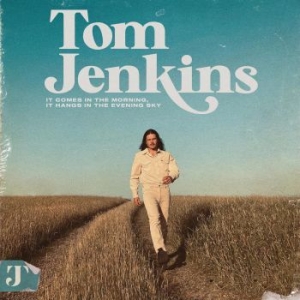 Tom Jenkins - It Comes In The Morning ryhmässä CD @ Bengans Skivbutik AB (4187721)