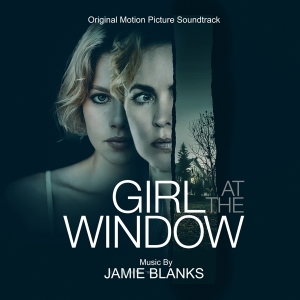 Jamie Blanks - Girl At The Window ryhmässä CD @ Bengans Skivbutik AB (4188254)