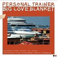 Personal Trainer - Big Love Blanket ryhmässä CD @ Bengans Skivbutik AB (4188309)