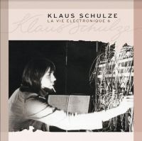 Schulze Klaus - La Vie Electronique Vol. 6 ryhmässä CD / Myydyimmät @ Bengans Skivbutik AB (4188310)