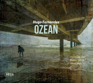Hugo Fernandez - Ozean ryhmässä CD / Jazz/Blues @ Bengans Skivbutik AB (4188570)