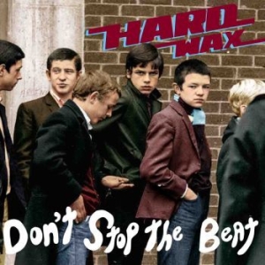 Hard Wax - Dont Stop The Beat ryhmässä CD @ Bengans Skivbutik AB (4189139)