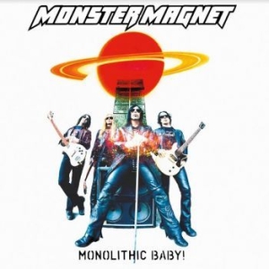 Monster Magnet - Monolithic Baby ryhmässä CD @ Bengans Skivbutik AB (4189172)