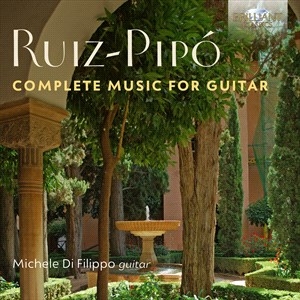 Ruiz-Pipo Antonio - Complete Music For Guitar ryhmässä CD @ Bengans Skivbutik AB (4189323)