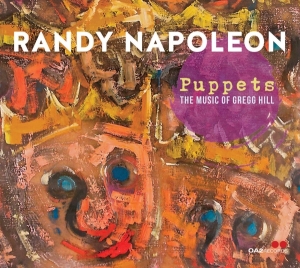 Randy Napoleon - Puppets: The Music Of Gregg Hill ryhmässä CD @ Bengans Skivbutik AB (4189445)