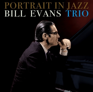 Bill Evans Trio - Portrait In Jazz ryhmässä CD @ Bengans Skivbutik AB (4189919)