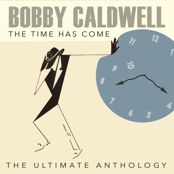 Bobby Caldwell - Time Has Come: The Ultimate Anthology ryhmässä CD / Myydyimmät @ Bengans Skivbutik AB (4190279)