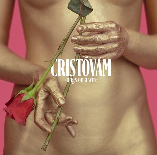 Cristóvam - Songs On A Wire ryhmässä VINYYLI / Myydyimmät @ Bengans Skivbutik AB (4190476)