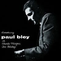Bley Paul/Charlie Mingus/Art Blakey - Introducing Paul Bley (Clear Vinyl) ryhmässä VINYYLI @ Bengans Skivbutik AB (4190930)