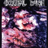 Skeletal Earth - Dreigphuck (7-Inch) ryhmässä VINYYLI @ Bengans Skivbutik AB (4190966)