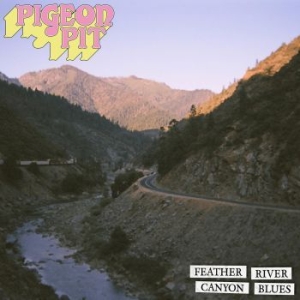 Pigeon Pit - Feather River Canyon Blues (Blue Sp ryhmässä VINYYLI @ Bengans Skivbutik AB (4191680)