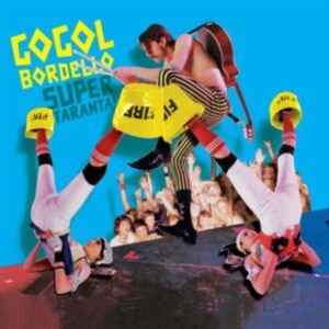 Gogol Bordello - Super Taranta - Anniversary Edition ryhmässä VINYYLI @ Bengans Skivbutik AB (4192781)