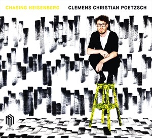 Poetzsch Clemens Christian - Chasing Heisenberg ryhmässä CD @ Bengans Skivbutik AB (4192792)
