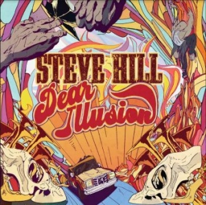 Hill Steve - Dear Illusion ryhmässä CD @ Bengans Skivbutik AB (4193941)