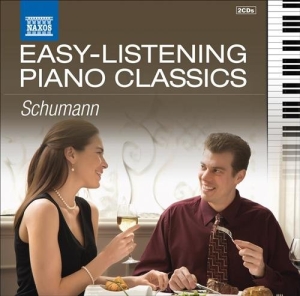 Schumann - Easy Listening Piano Classics ryhmässä CD @ Bengans Skivbutik AB (4193998)