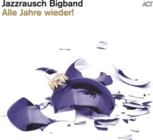 Jazzrausch Bigband - Alle Jahre Wieder! ryhmässä VINYYLI @ Bengans Skivbutik AB (4194676)